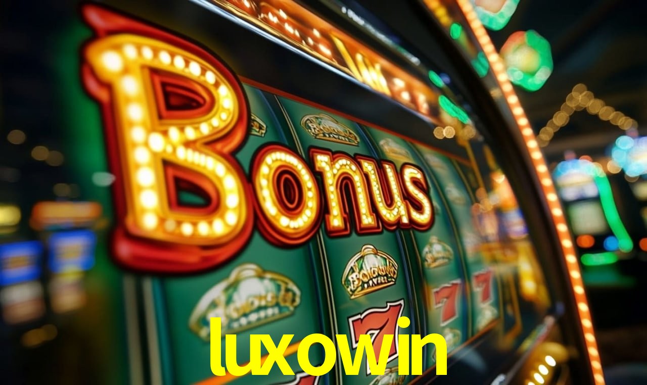Jogos com bônus e suporte 24h na luxowin